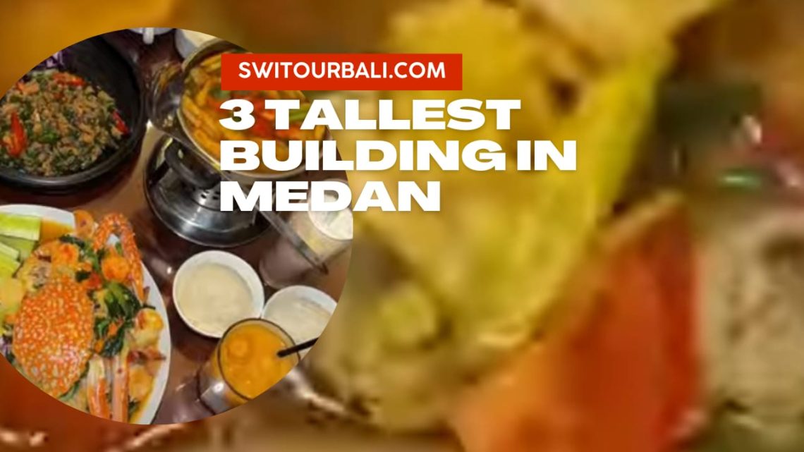 tallest buildings in medan